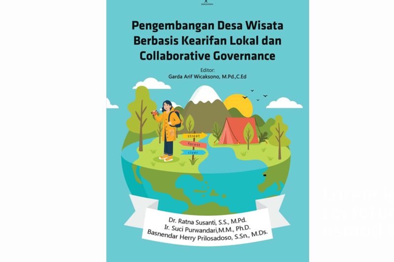 Menggali Potensi Tersembunyi: Panduan Lengkap Pengembangan Wisata Desa yang Berkelanjutan