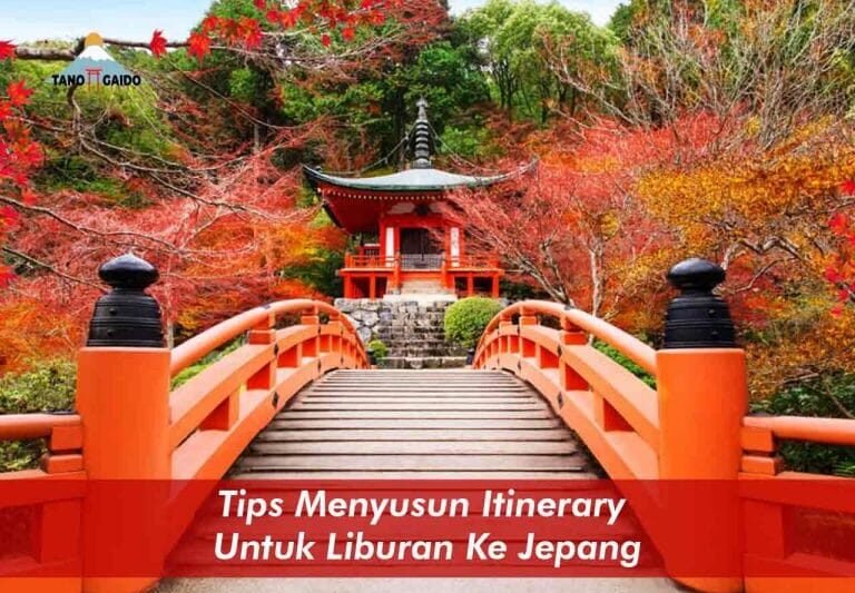 Menyusun Itinerary Impian: Panduan Lengkap Liburan Seminggu Tak Terlupakan di Jepang