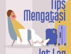 Mengatasi Jet Lag: Panduan Lengkap untuk Memulihkan Kebugaran Setelah Penerbangan Jauh