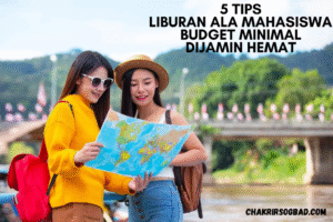 Panduan Traveling Hemat untuk Mahasiswa dengan Budget Terbatas: Jelajahi Dunia Tanpa Bikin Kantong Jebol